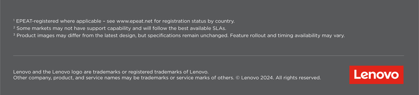 Lenovo and the Lenovo logo are trademarks or registered trademarks of Lenovo. Other company, product, and service names may be trademarks or service marks of others. © Lenovo 2024. All rights reserved.
